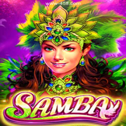 Discover the Exciting World of Samba: The Official Online Platform 45FF